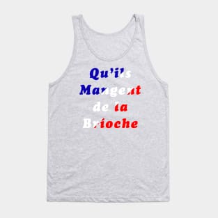 Let Them Eat Cake (Qu'ils mangent de la brioche) Tank Top